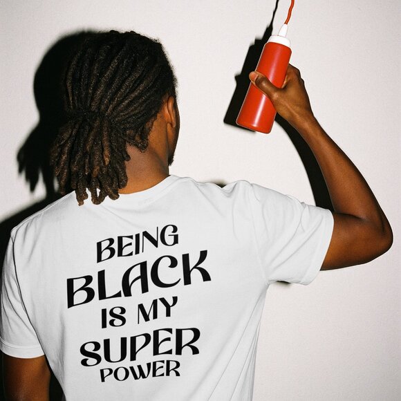 Being Black is my Superpower t-shirt, custom made - Picture 2 of 3
